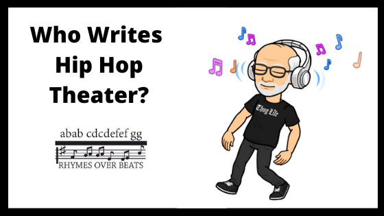 Who Writes Hip Hop Theater?